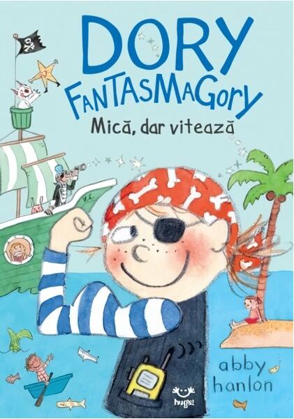 Dory Fantasmagory. Mică, dar vitează (Vol. 5) - Paperback brosat - Abby Hanlon - Epica Publishing