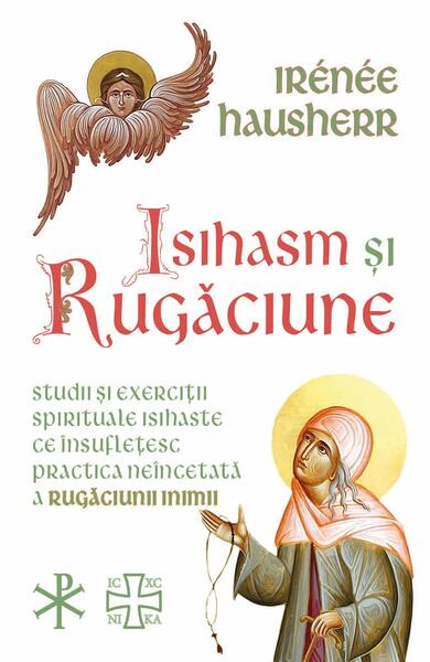 Isihasm și Rugăciune - Irénée Hausherr - Herald