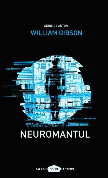 Neuromantul (Vol. 1) - PB - William Gibson - Paladin