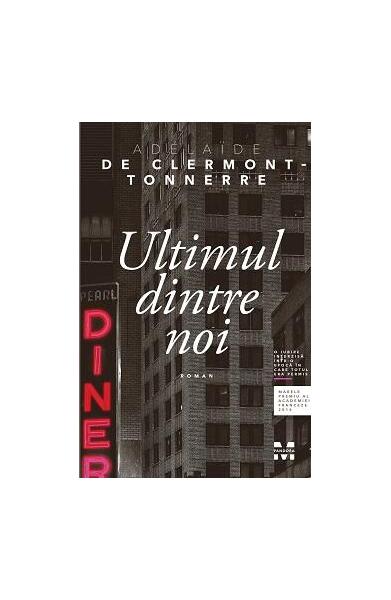 Ultimul dintre noi - Adélaide de Clermont-Tonnerre - Pandora M