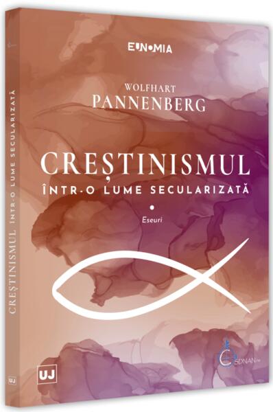 Creștinismul într-o lume secularizată - Wolfhart Pannenberg - Universul Juridic