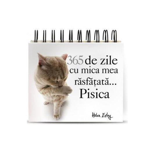 365 de zile cu mica mea rasfatata... Pisica (calendar) - Hardcover - Yoneo Marita - Helen Exley
