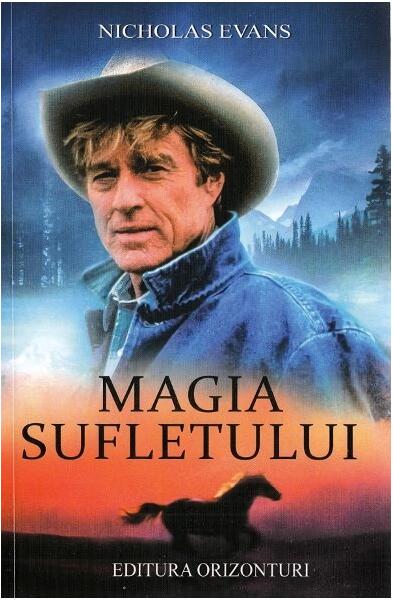 Magia sufletului - Nicholas Evans - Orizonturi