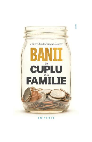 Banii în cuplu și în familie - Marie-Claude François-Laugier