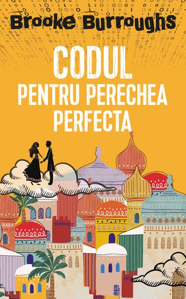 Codul pentru perechea perfectă - Brooke Burroughs - RAO