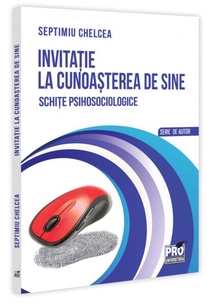 Invitație la cunoașterea de sine - Paperback brosat - Pro Universitaria