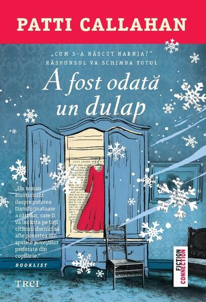A fost odată un dulap - Patti Callahan - Trei