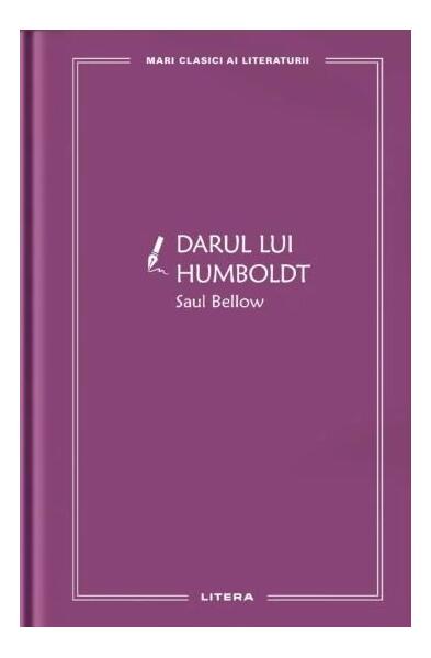 Darul lui Humboldt (Vol. 14) - Saul Bellow - Litera