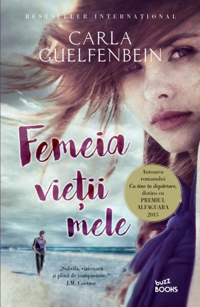 Femeia vieții mele - Carla Guelfenbein - Litera