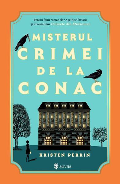 Misterul crimei de la conac - Kristen Perrin - Univers