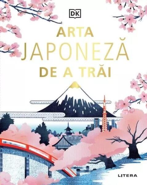 Arta japoneză de a trăi - Dorling Kindersley (DK) - Litera