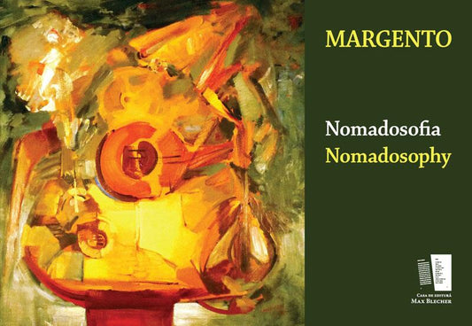 Nomadosofia. Nomadosophy - Margento - Casa de editură Max Blecher