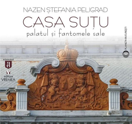 Casa Suțu. Palatul și fantomele sale - Vremea