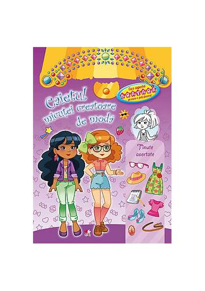 Caietul micuţei creatoare de modă. Ţinute asortate - Litera mică