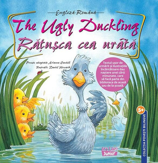 The Ugly Duckling - Rățușca cea urâtă - Daniel Howarth - Ars Libri