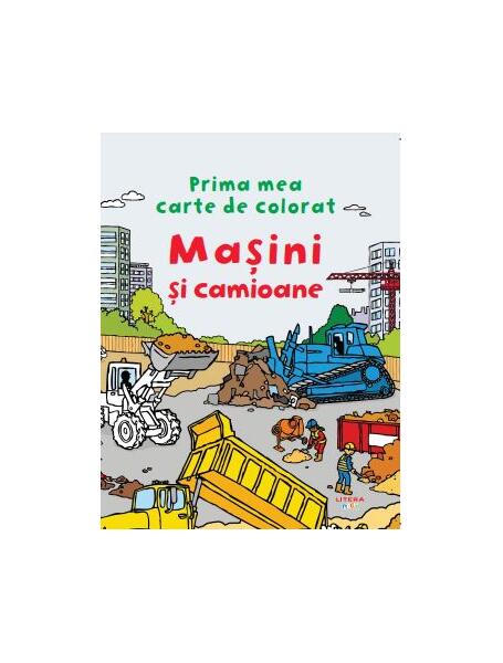 Mașini și camioane - Oana Neacșu - Litera mică