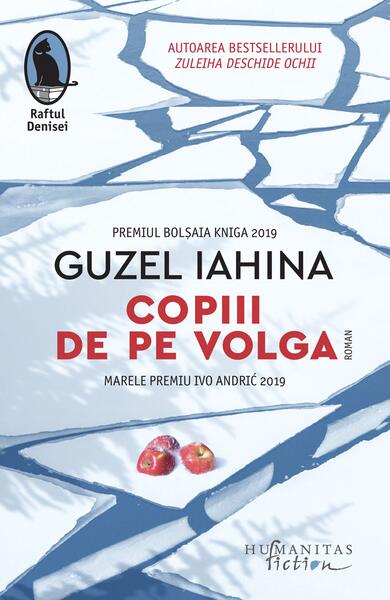 Copiii de pe Volga - Guzel Iahina - Humanitas Fiction