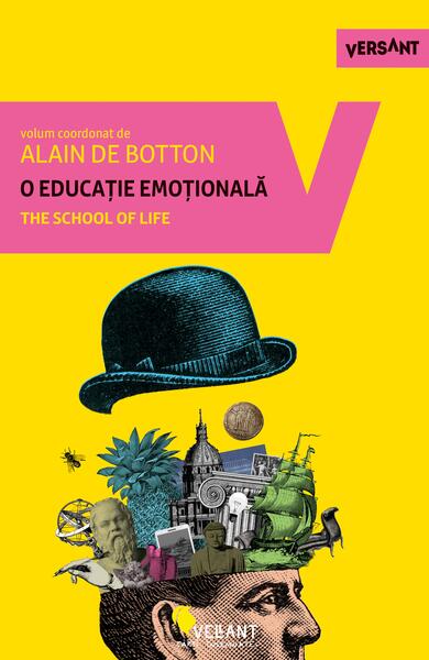 O educație emoțională. The School of life - Alain de Botton - Vellant