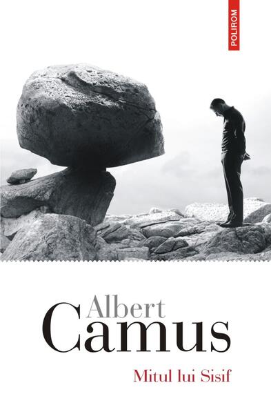 Mitul lui Sisif - Albert Camus - Polirom