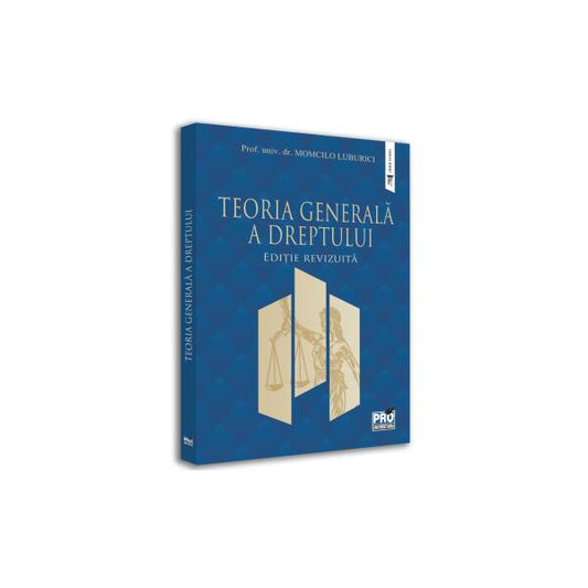 Teoria generală a dreptului - Momcilo Luburici - Pro Universitaria