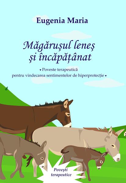 Măgărușul leneș și încăpățânat - Paperback - Tana