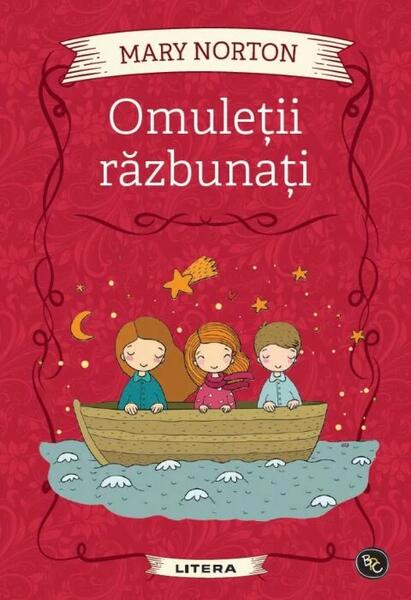Omuleții răzbunați - Mary Norton - Litera