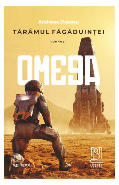 Tărâmul făgăduinţei. OMEGA - Andreea Dobașu - Lebăda Neagră