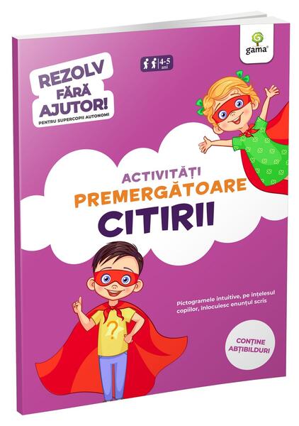 Activități premergătoare citirii (4-6 ani). Rezolv fără ajutor! - Gama