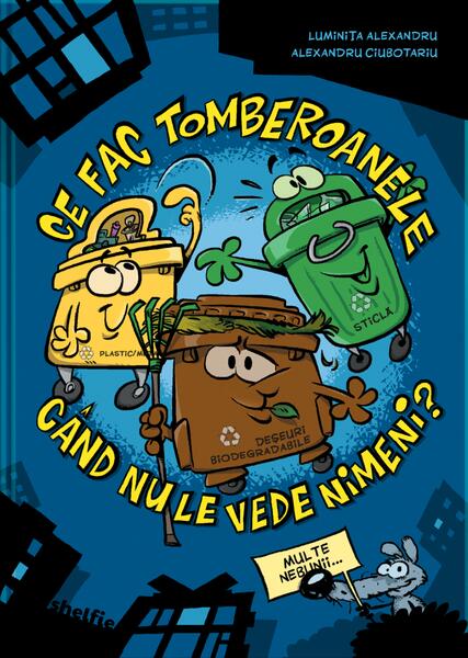 Ce fac tomberoanele când nu le vede nimeni? - Shelfie