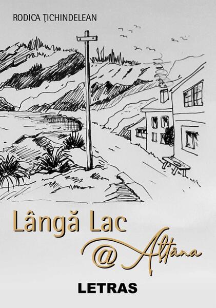 Lângă Lac - Rodica Țichindelean - Letras