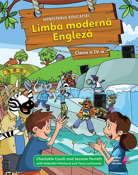 Limba modernă. Engleză, Clasa a IV-a (Cartea elevului) - Charlotte Covill, Jeanne Perett, Tessa Lochowski, Garbielle Pritchard - Pearson