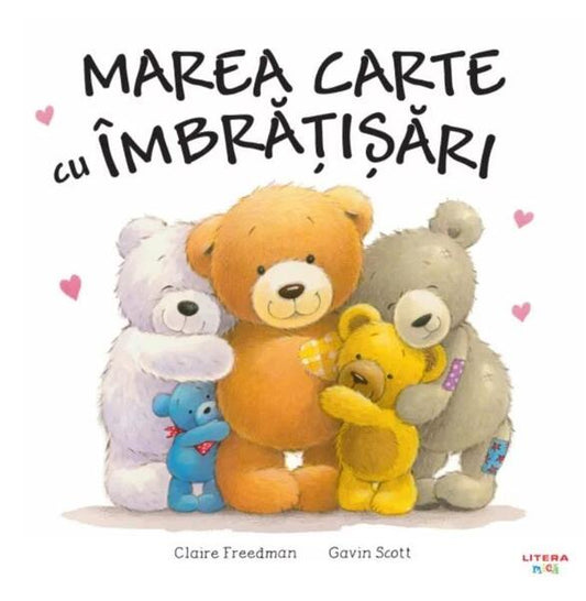 Marea carte cu îmbrățișări - Claire Freedman, Gavin Scott - Litera mică