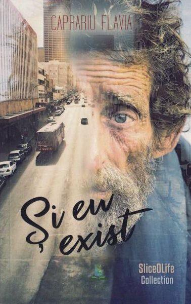 Și eu exist - Flavia Căprariu - Berg
