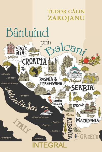 Bântuind prin Balcani - Tudor Călin Zarojanu - Integral