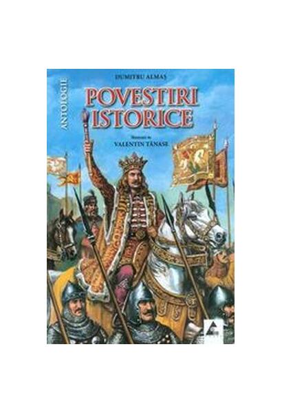 Povestiri istorice (Vol. 1) - Dumitru Almaş - Agora