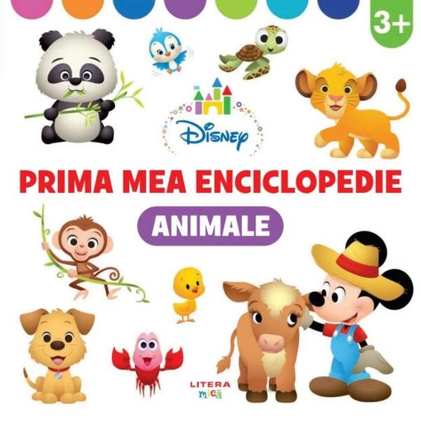 Animale. Prima mea enciclopedie (3 ani+) - Oana Neacșu - Litera mică
