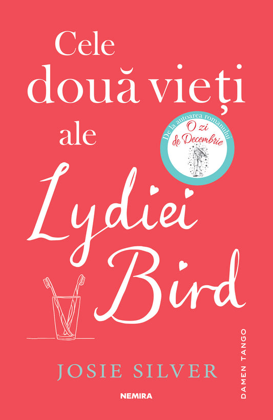 Cele două vieți ale Lydiei Bird - Josie Silver - Josie Silver