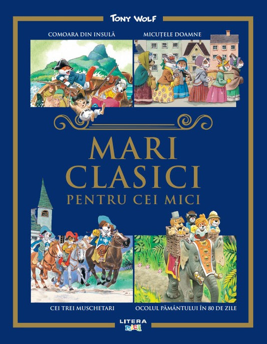 Mari clasici pentru cei mici - Tony Wolf