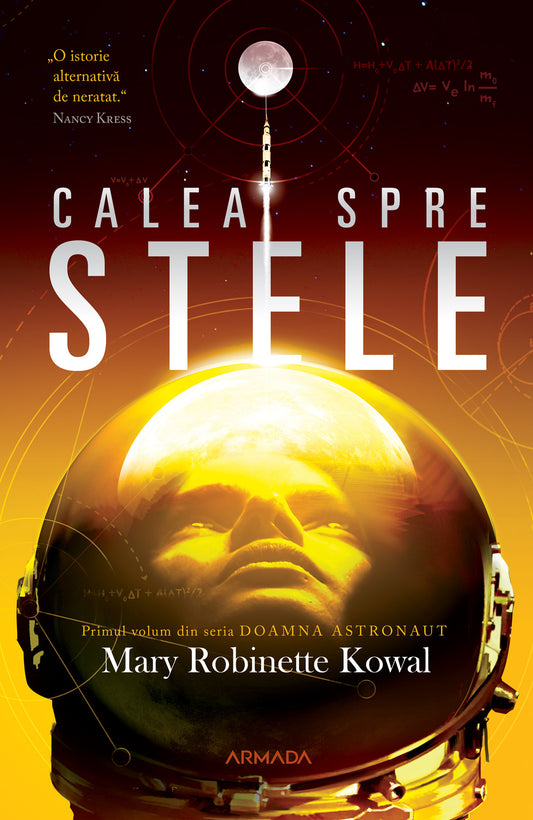 Calea spre stele (Seria DOAMNA ASTRONAUT partea I)