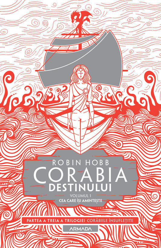 Corabia destinului vol.1 - Cea Care Își Amintește (Trilogia CORĂBIILE ÎNSUFLEȚITE partea a III-a)