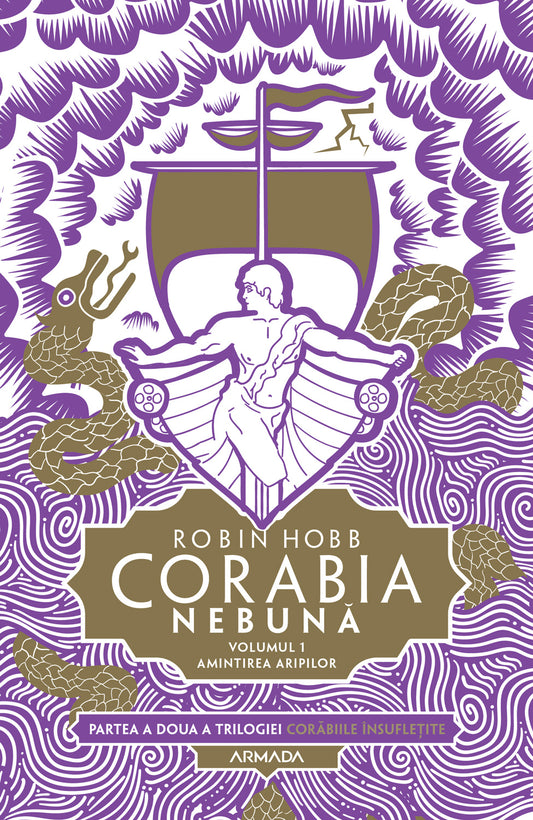 Corabia nebună vol.1 - Amintirea aripilor (Trilogia CORĂBIILE ÎNSUFLEȚITE partea a II-a) - Robin Hobb - Robin Hobb