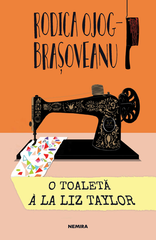 O toaletă a la Liz Taylor (ed. 2019) - Rodica Ojog-Brașoveanu - Rodica Ojog-Brașoveanu