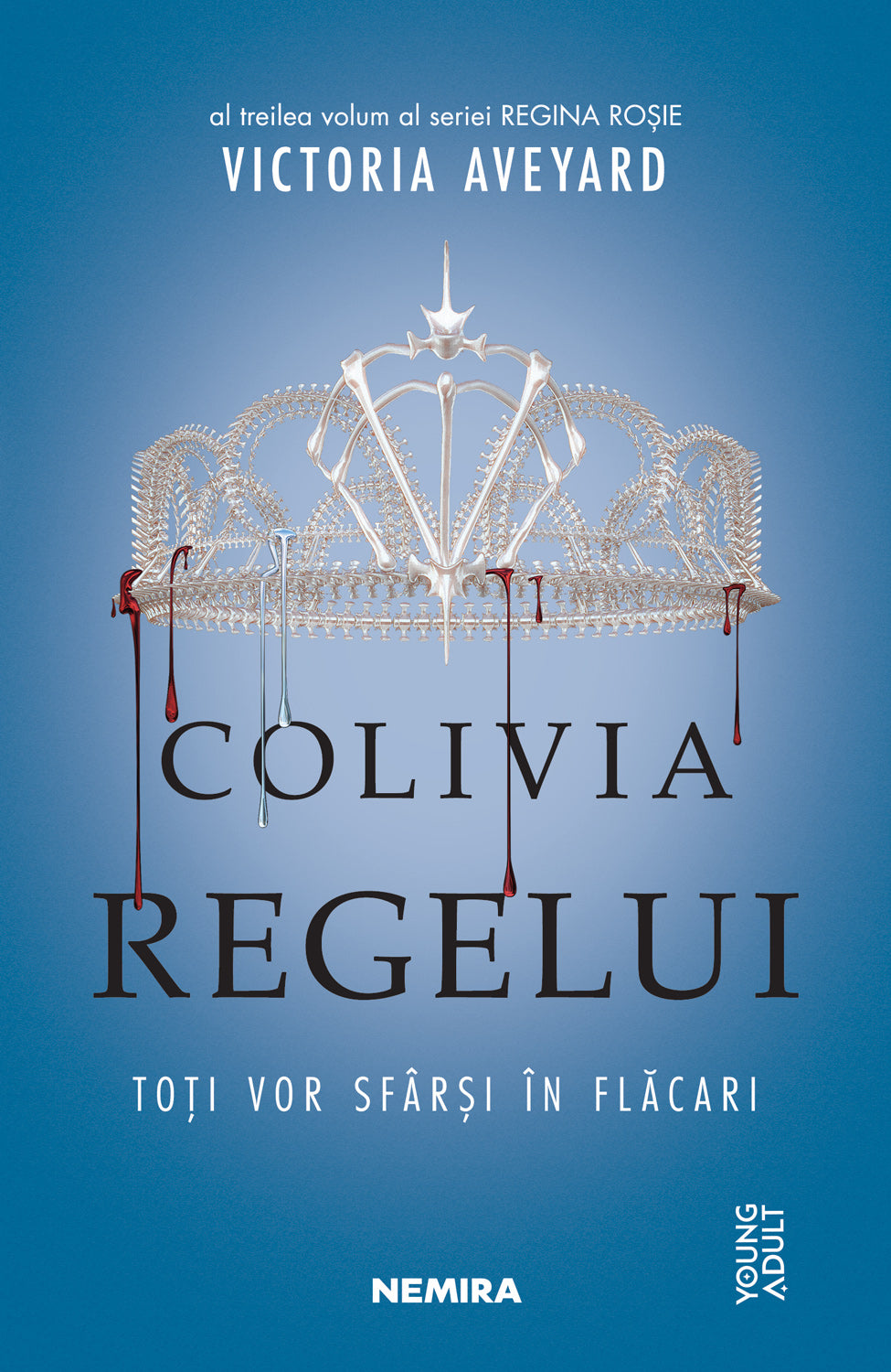 Colivia regelui (Seria REGINA ROȘIE partea a III-a)
